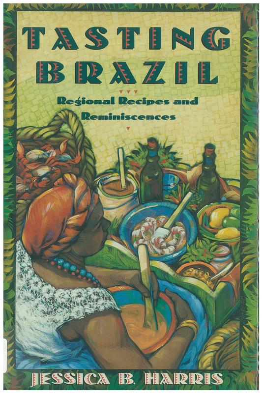 Tasting Brazil : regional recipes and reminiscences / Jessica B. Harris cover