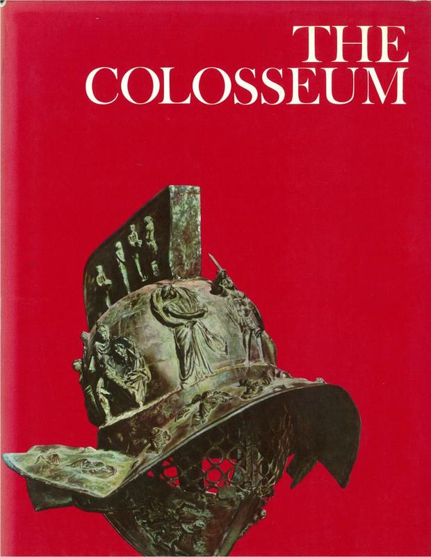 The Colosseum / by Peter Quennel and the editors of the Newsweek Book Division cover