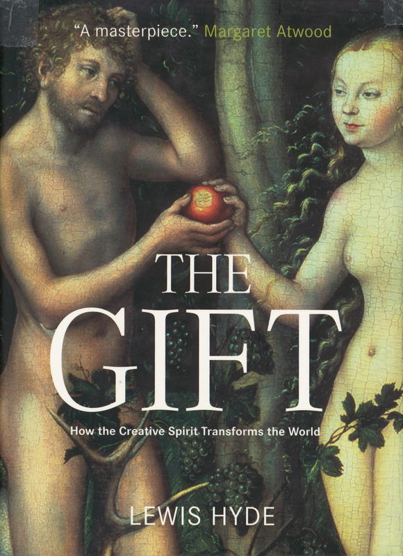 The gift : how the creative spirit transforms the world cover