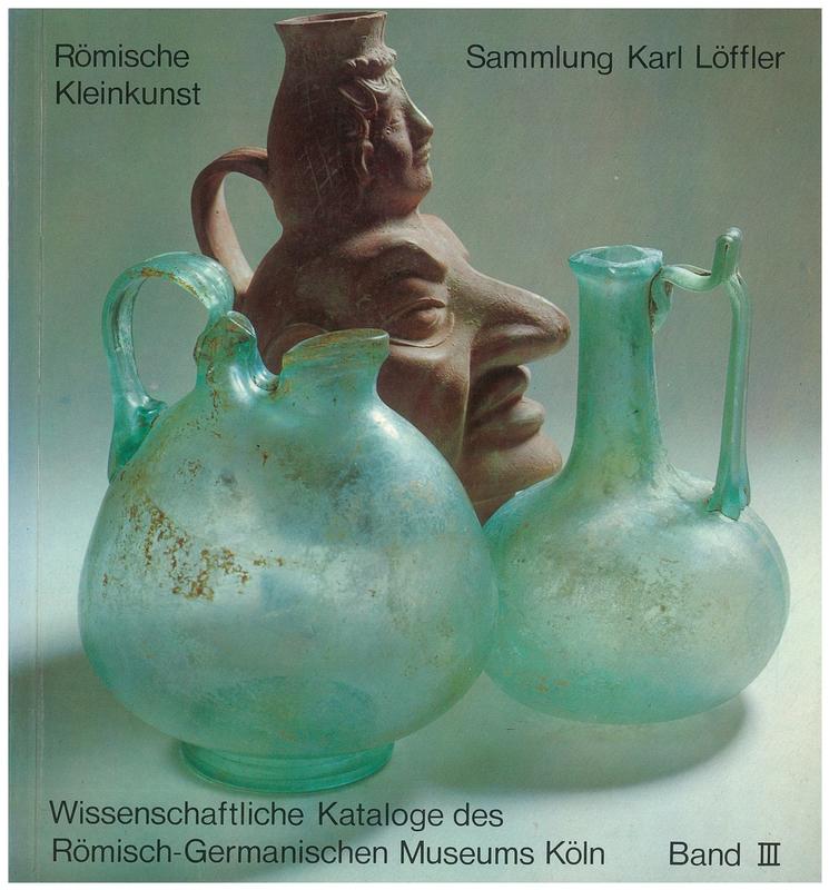 Romische kleinkunst sammlung Karl Loffler cover