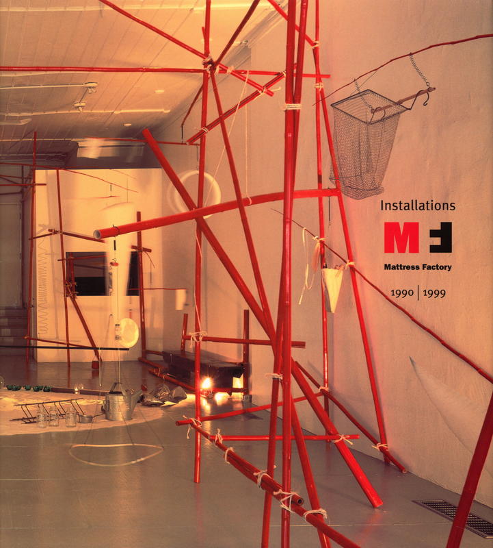 Installations : Mattress Factory 1990-1999 cover