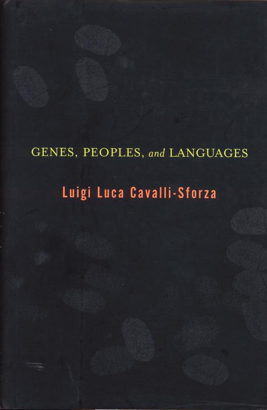 Genes, peoples and languages / Luigi Cavalli-Sforza ; translated by Mark Seielstad cover