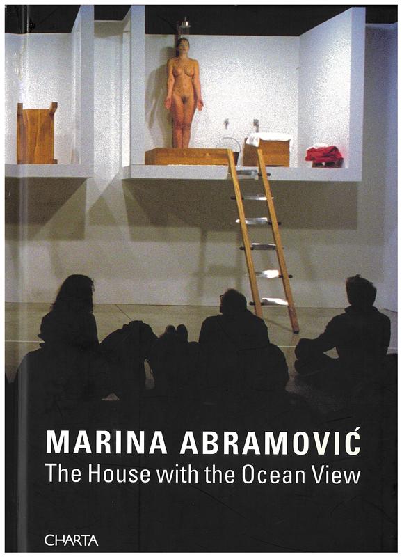 Marina Abramovic : the house with the ocean view cover