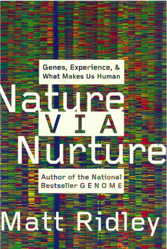 Nature via nurture : genes, experience and what makes us human cover