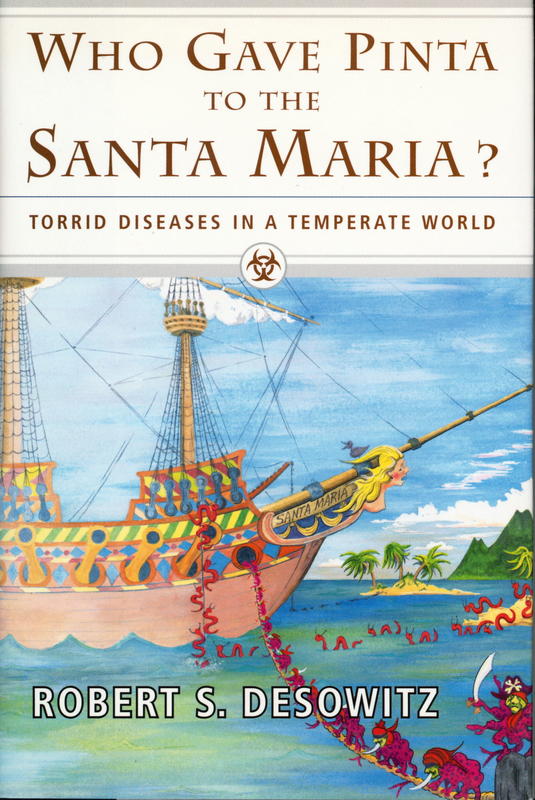 Who gave Pinta to the Santa Maria? : torrid diseases in a temperate world cover