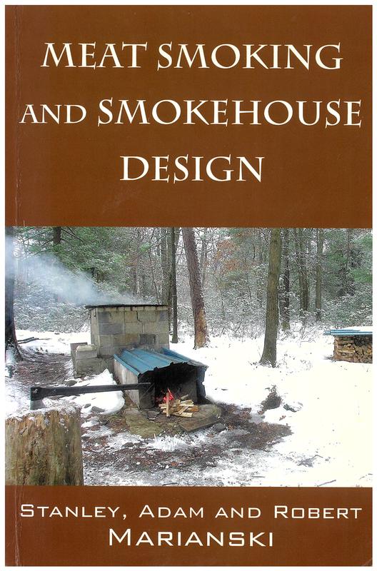 Meat smoking and smokehouse design / Stanley, Adam, and Robert Marianski cover