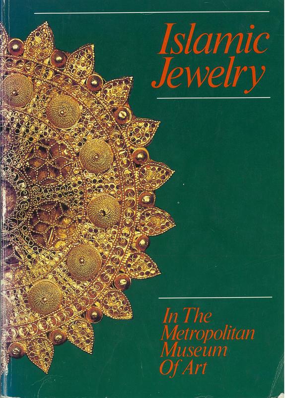 Islamic jewelry in the Metropolitan Museum of Art / Marilyn Jenkins & Manuel Keene cover