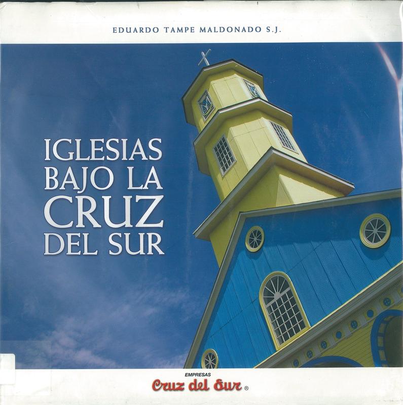 Iglesias bajo la cruz del sur = The church beneath the Southern Cross cover
