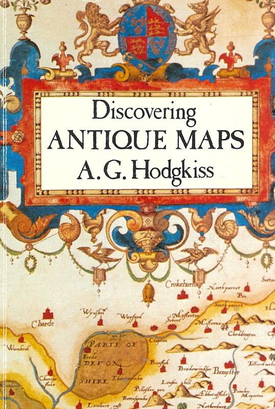 Discovering antique maps / Alan G. Hodgkiss cover