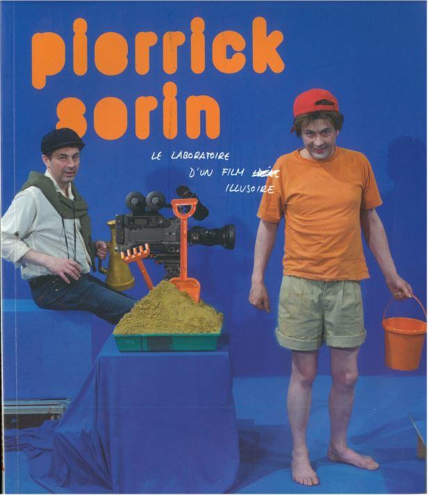 Pierrick Sorin : le laboratoire d'un film illusoire cover