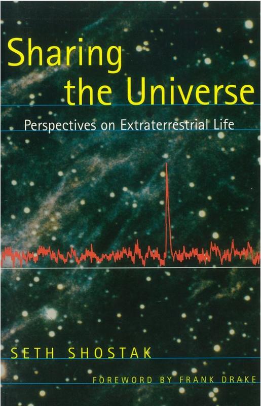 Sharing the universe : perspectives on extraterrestrial life / Seth Shostak cover