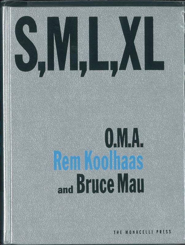 Small, medium, large, extra-large : Office for Metropolitan Architecture, Rem Koolhaas, and Bruce Mau cover