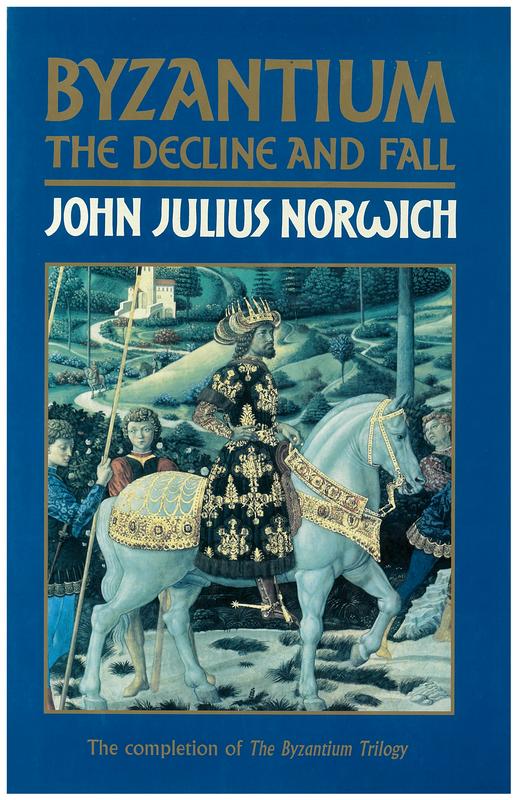 Byzantium : the decline and fall / John Julius Norwich cover