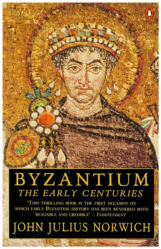 Byzantium : the early centuries / John Julius Norwich cover