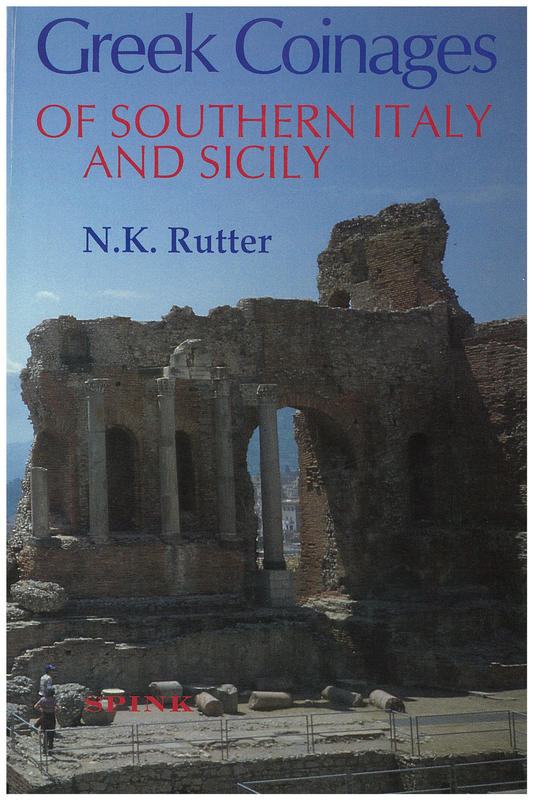 Greek coinages of Southern Italy and Sicily / N. K. Rutter cover