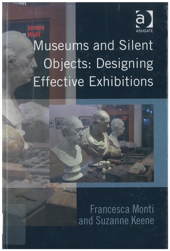 Museums and silent objects : designing effective exhibitions cover