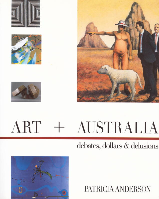 Art Australia : debates, dollars and delusions cover