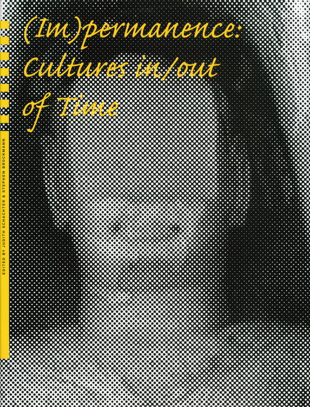(Im)permanence : cultures in/â€‹out of time cover