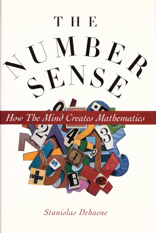 The number sense : how the mind creates mathematics cover