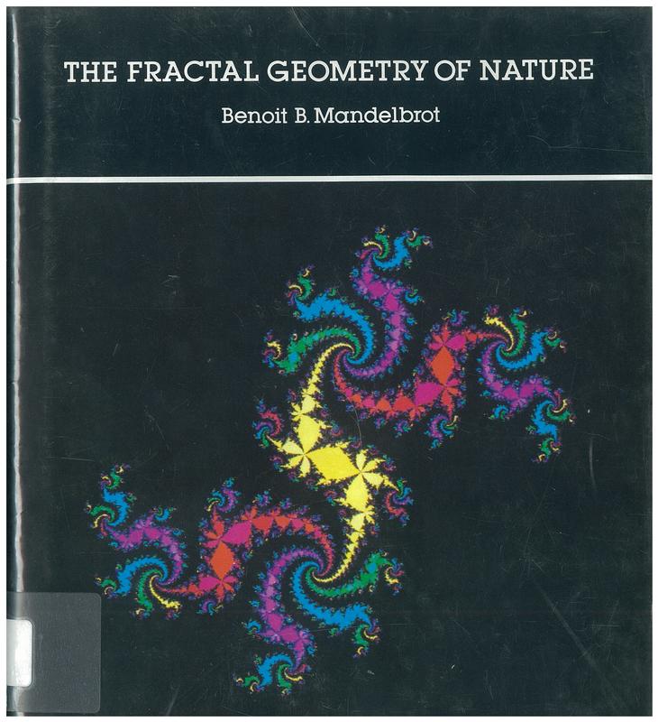 The fractal geometry of nature : updated and augmented / Benoit B. Mandelbrot cover