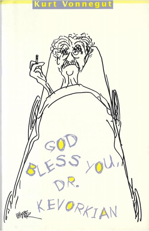 God bless you, Dr. Kevorkian / Kurt Vonnegut cover
