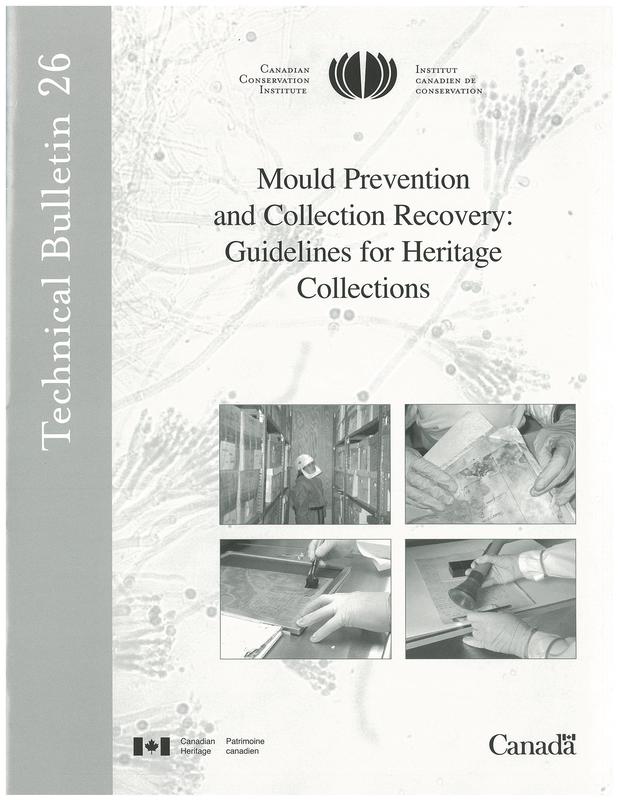 Mould prevention and collection recovery : guidelines for heritage collections / Sherry Guild and Maureen MacDonald cover