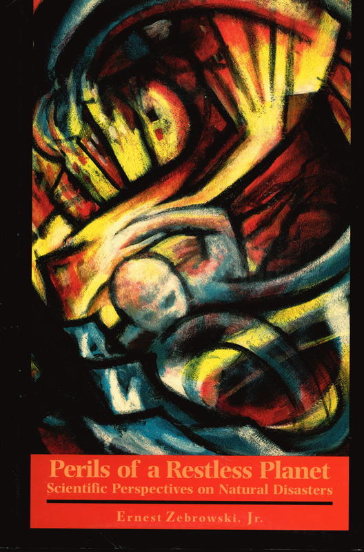 Perils of a restless planet : scientific perspectives on natural disasters cover