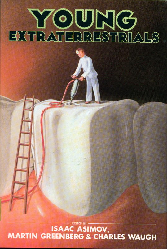 Young extraterrestrials Young extraterrestrials /​ edited by Isaac Asimov, Martin H. Greenberg and Charles G. Waugh cover