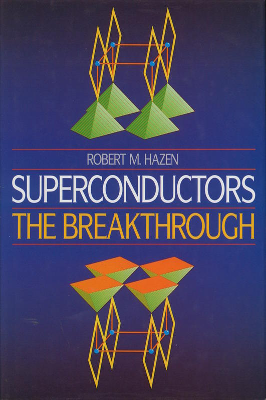 Superconductors : the breakthrough / Robert M. Hazen cover