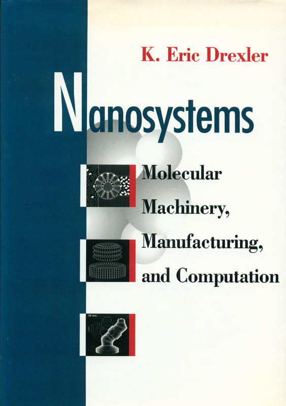 Nanosystems : molecular machinery, manufacturing and computation cover