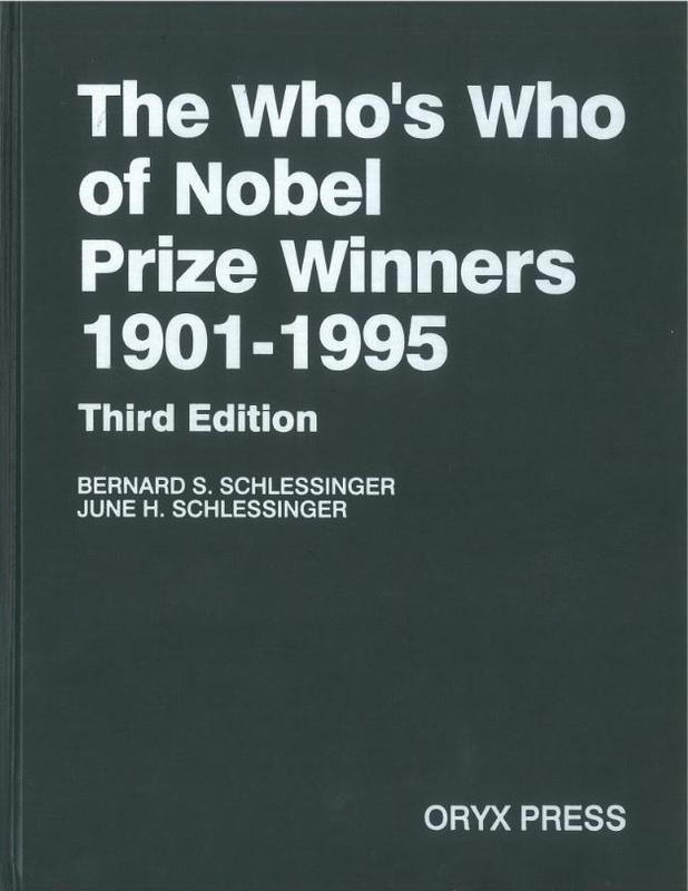 The who's who of Nobel Prize winners 1901-1995 / edited by Bernard S. Schlessinger and June H. Schlessinger cover