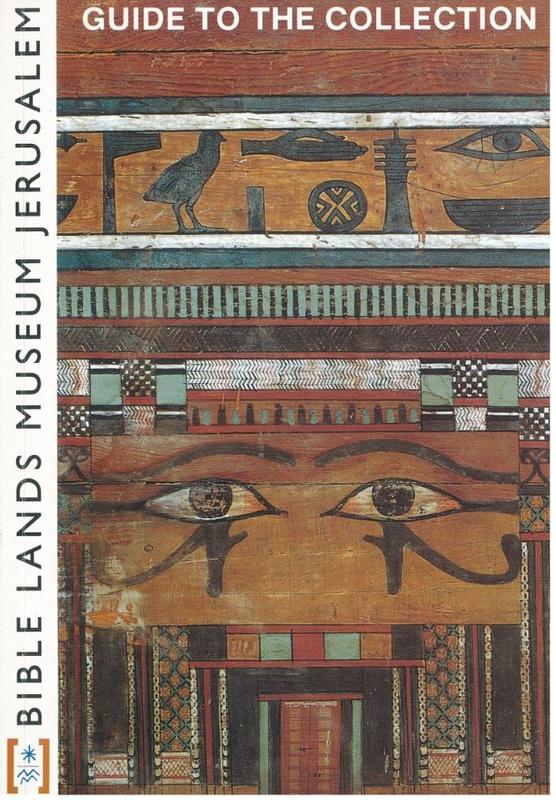 Guide to the collection : Bible Lands Museum Jerusalem / [Lindsey Taylor-Guthartz] cover