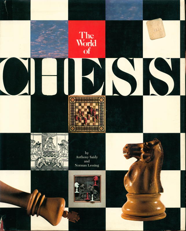 The world of chess / by Anthony Saidy and Norman Lessing cover