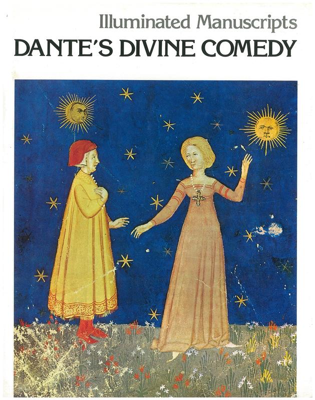 Illuminated manuscripts : Dante's divine comedy : 15th century manuscript / commentaries on the miniatures by Sergio Samek-Ludovici ; narration by Nino Ravenna ; translated by Peter J. Tallon cover