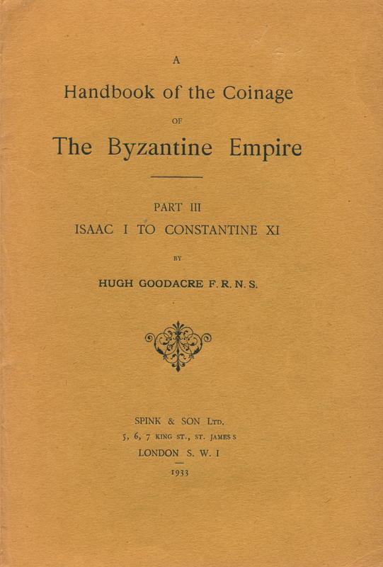 A handbook of the coinage of the Byzantine Empire : part III : Isaac I to Constantine XI cover