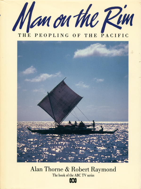 Man on the rim : the peopling of the Pacific / Alan Thorne & Robert Raymond cover