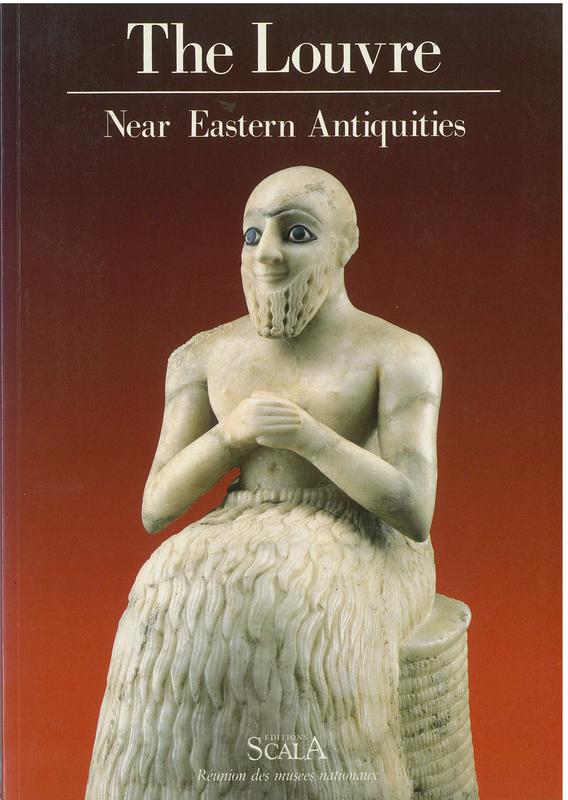 The Louvre : Near Eastern antiquities / Annie Caubet & Marthe Bernus-Taylor cover