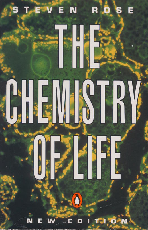 The chemistry of life / Steven Rose with Sarah Bullock cover