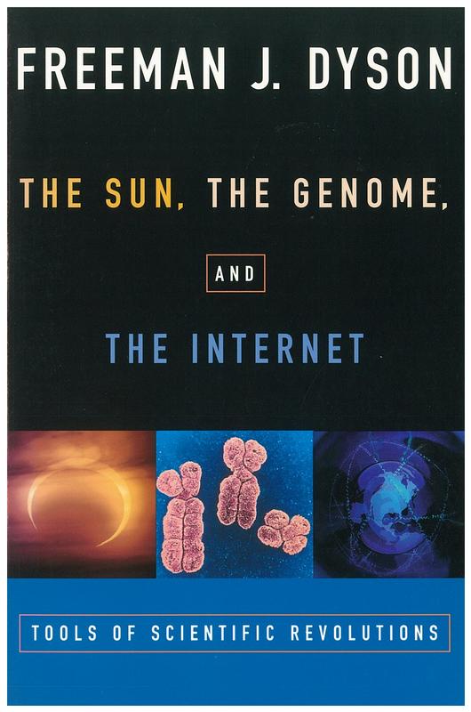 The sun, the genome, and the internet : tools of scientific revolutions cover