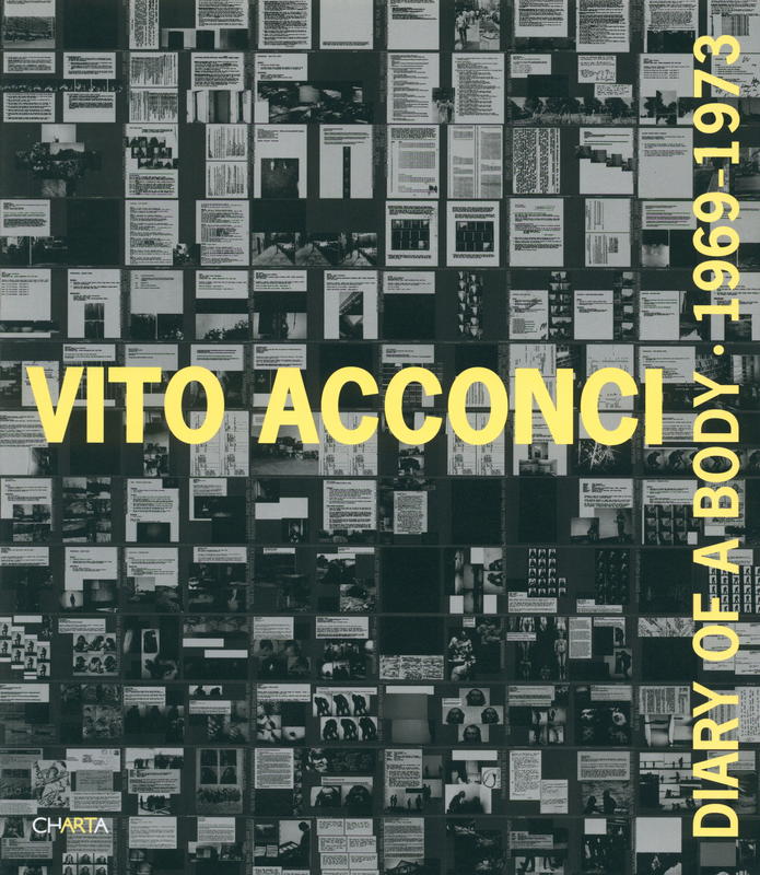 Vito Acconci : diary of a body 1969-1973 cover