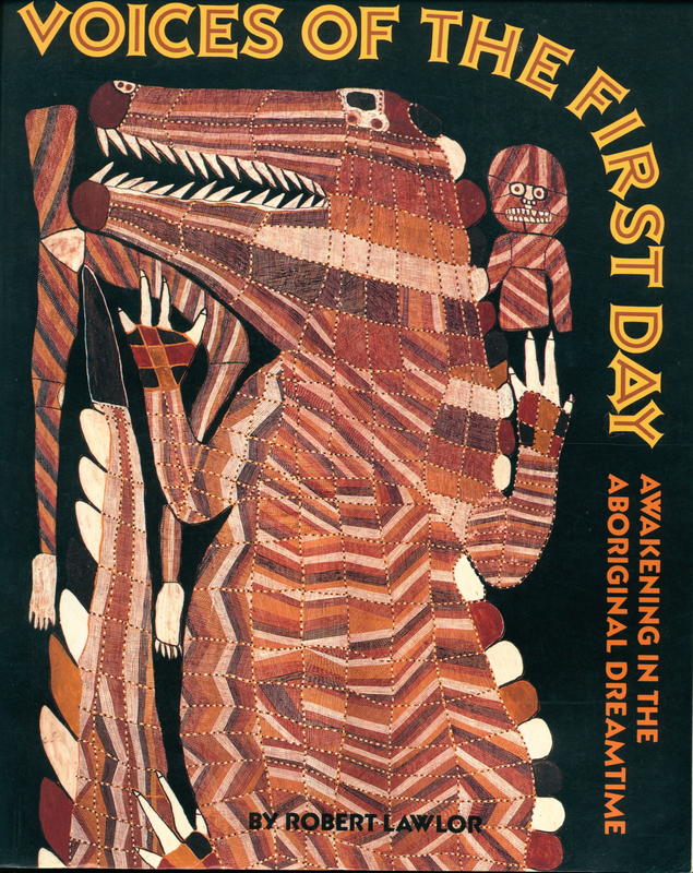Voices of the first day : awakening in the aboriginal dreamtime cover