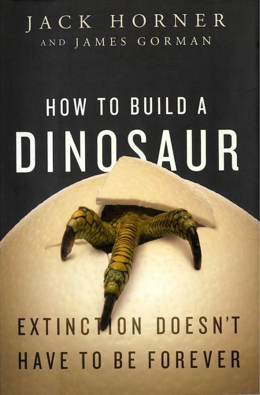 How to build a dinosaur : extinction doesn't have to be forever cover