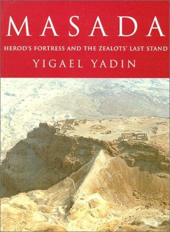 Masada : Herod's fortress and the Zealots' last stand / Yigael Yadin cover
