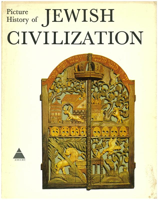 Picture history of Jewish civilization / edited by Dr. Bezalel Narkiss ; co-edited by Dr Samuel Abramsky, Prof. David Flusser, Prof. Abraham C. Schalt and Dr Michael Ziv cover