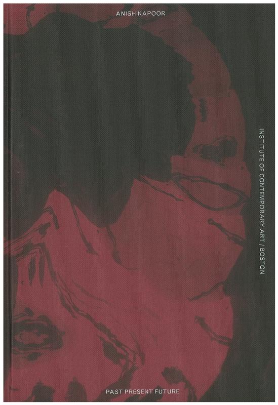 Anish Kapoor : past, present, future cover
