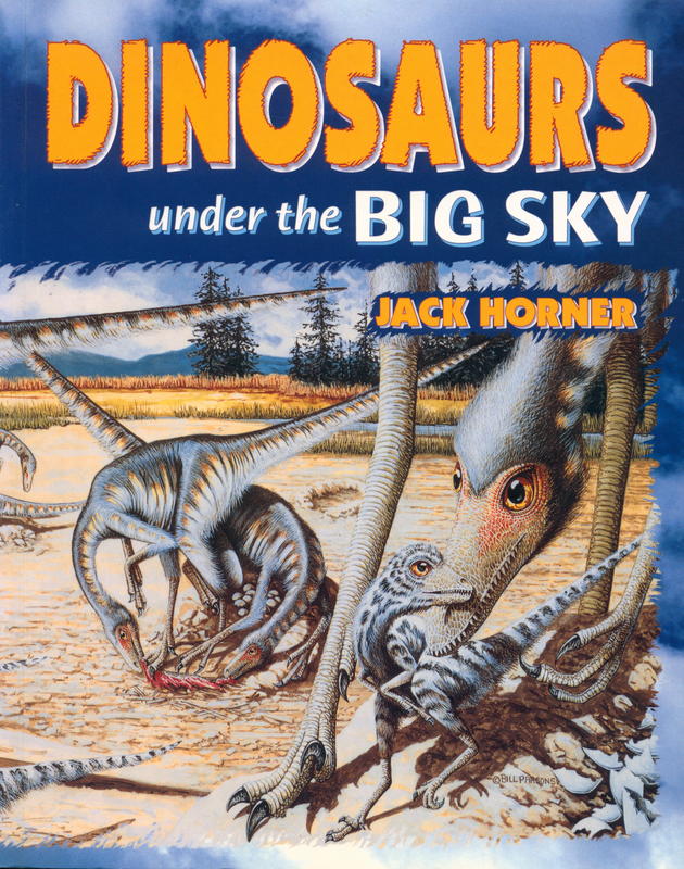 Dinosaurs under the big sky / Jack Horner cover