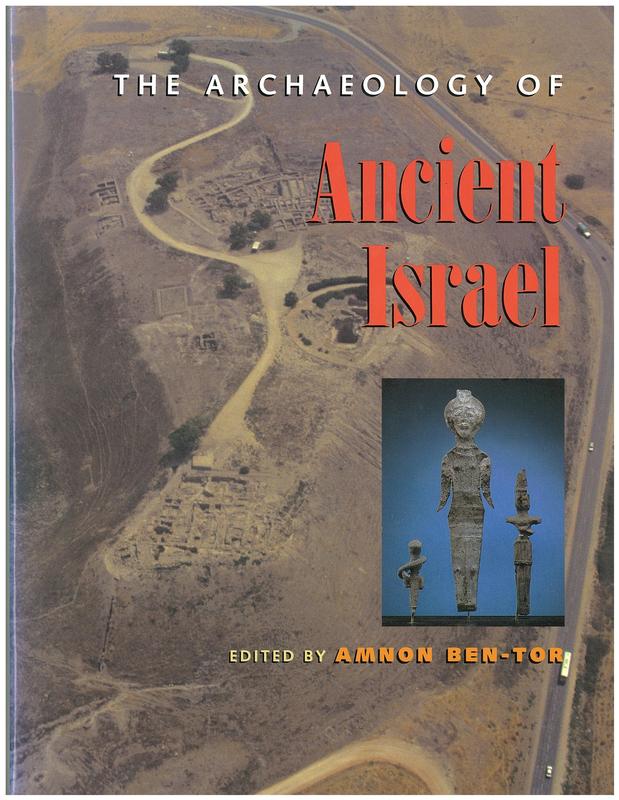 The archaeology of ancient Israel / edited by Amnon Ben-Tor ; translated by R. Greenberg cover