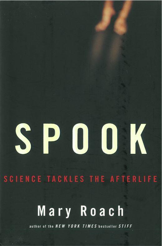 Spook : science tackles the afterlife / Mary Roach cover