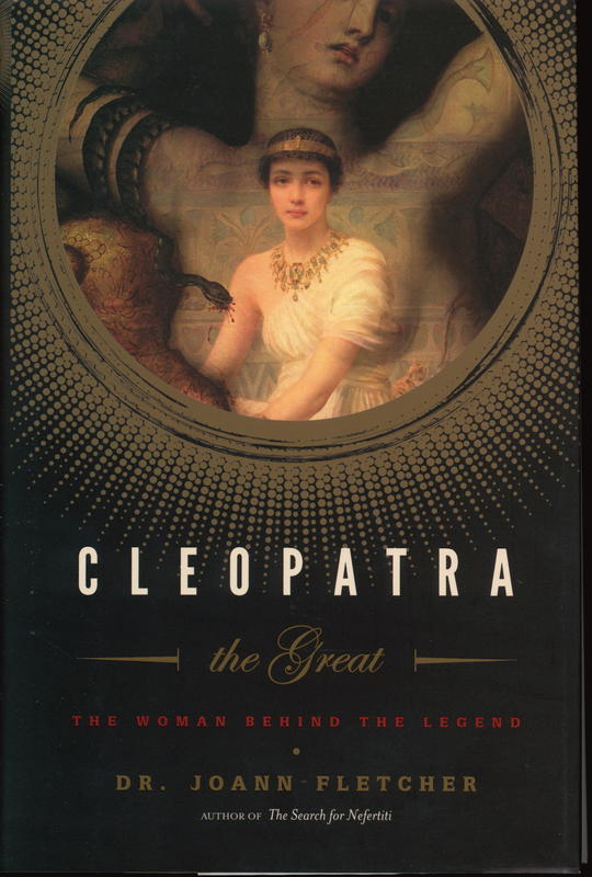 Cleopatra the great : the woman behind the legend cover