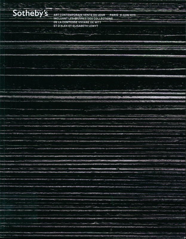 Art contemporain : vente du jour : incluant le oeuvres des Collections de la Comtesse Viviane de Witt et d'Alex et Elisabeth Lewyt : Paris, 6 Juin 2013 a 14 h 30, lots 101-215 cover